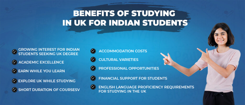 Benefits of studying in UK for Indian Students.